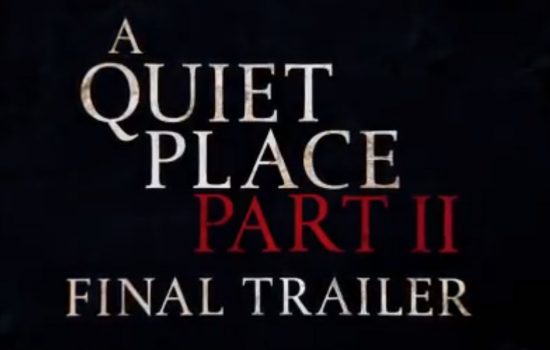 A Quiet Place – Part II – Final Trailer